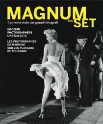 Magnum Sul Set: Magnum Photographers on Film Sets - Alberto Barbera, ...