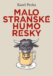 Malostranské humoresky - Jiří Slíva,Karel Pecka