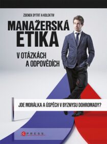 Manažerská etika v otázkách a odpovědích - Zdeněk Dytrt