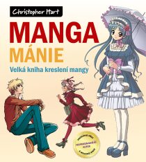 Manga mánie - Christopher Hart
