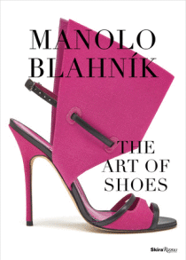 Manolo Blahnik: The Art of Shoes - ...