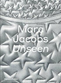 Marc Jacobs: Unseen - Andre Leon Talley, ...