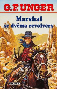 Marshal se dvěma revolvery - G. F. Unger