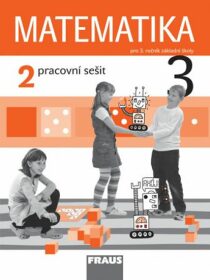 Matematika 3/2. díl Pracovní sešit s přílohou Přehled učiva - Milan Hejný, ...