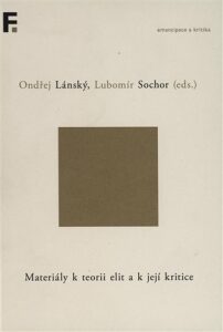 Materiály k teorii elit a k její kritice - Ondřej Lánský, ...