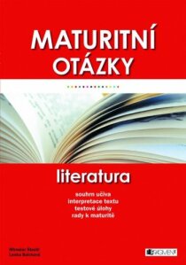 Maturitní otázky – Literatura - Miroslav Štochl, ...