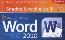 Microsoft Office Word 2010 - Petr Broža,Roman Kučera