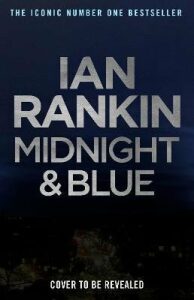Midnight and Blue - Ian Rankin