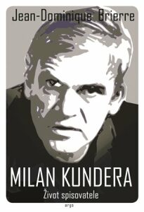 Milan Kundera - Život spisovatele (Defekt) - Jean-Dominique Brierre