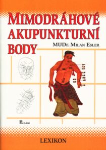 Mimodráhové akupunkturní body - Milan Esler
