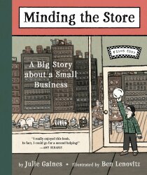 Minding the Store: A Big Story about a Small Business - Julie Gaines