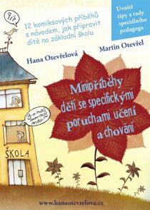 Minipříběhy dětí se specifickými poruchami učení a chování - Hana Otevřelová, ...