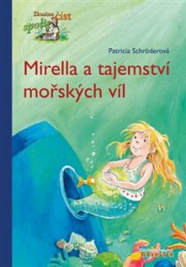 Mirella a tajemství mořských víl - Dorothea Ackroyd, ...