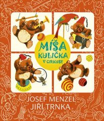 Míša Kulička v cirkuse + CD s ilustracemi Jiřího Trnky - Jiří Trnka,Josef Menzel