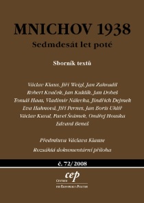 Mnichov 1938: sedmdesát let poté - Václav Klaus, Robert Kvaček, ...
