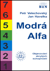 Modrá alfa - Jan Havelka,Petr Velechovský