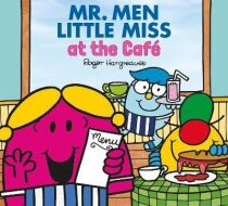 Mr. Men and Little Miss at the Cafe (Mr. Men & Little Miss Every Day) - Adam Hargreaves