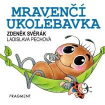 Mravenčí ukolébavka - Zdeněk Svěrák, ...