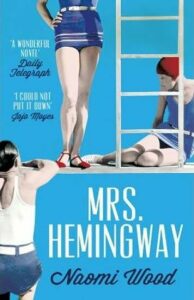 Mrs. Hemingway - Naomi Woodová