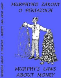 Murphyho zákony o peniazoch Murphy´s laws about money - 