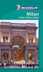 Must Sees Milan and the Lakes - 