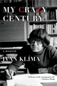 My Crazy Century - A Memoir - Ivan Klíma