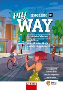 My English Way 1 - Hybridní učebnice - Jana Čadová, Audrey Cowan, ...