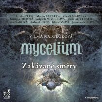 Mycelium 7: Zakázané směry - Vilma Kadlečková