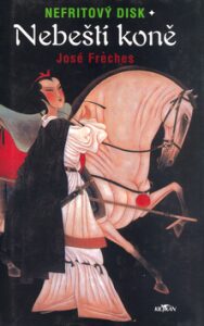 Nebeští koně - José Fréches
