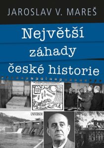 Největší záhady české historie (Defekt) - Jaroslav V. Mareš