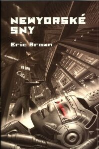 Newyorské sny - Eric Brown