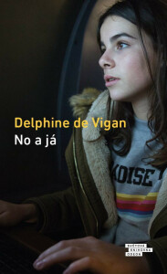 No a já Delphine de Vigan
