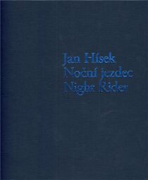 Noční jezdec / Night Rider - Jan Hísek, Otto M. Urban, ...