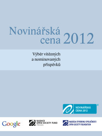 Novinářská cena 2012 - Nadace Open Society Fund Praha