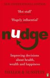 Nudge : Improving Decisions About Health, Wealth and Happiness - Cass R. Sunstein, ...