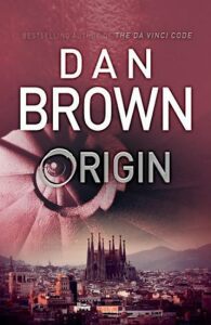 Origin: (Robert Langdon Book 5) Dan Brown