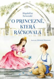 O princezně, která ráčkovala - Zdeněk Rytíř, ...