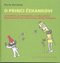 O princi Čekankovi - Patrik Ouředník, ...