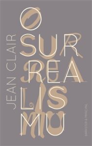 O surrealismu - Jean Clair