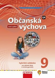 Občanská výchova 7 pro ZŠ a víceletá gymnázia - Hybridní učebnice (nová generace) - Dagmar Janošková