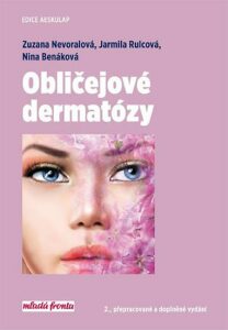 Obličejové dermatózy - Nina Benáková, ...