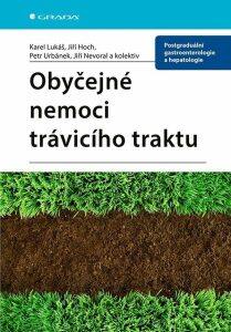 Obyčejné nemoci trávicího traktu - Jiří Nevoral, Karel Lukáš, ...