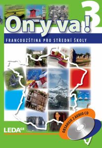 ON Y VA! 3 - Francouzština pro střední školy - učebnice + 2CD - 2. vydání - Jitka Taišlová