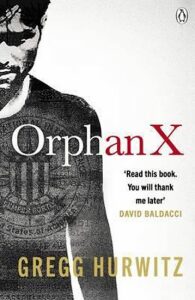 Orphan X - Gregg Andrew Hurwitz