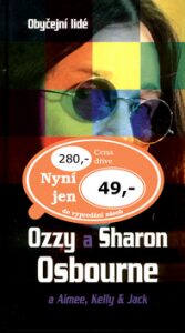 Ozzy a Sharon Osbourne a Aimee, Kelly & Jack - Ozzy Osbourne, Aimee Osbourne, ...