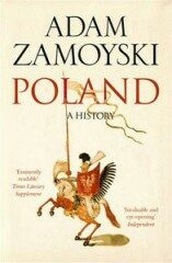 Poland - A History - Adam Zamoyski