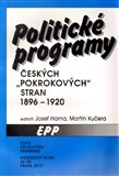 Politické programy českých pokrokových stran 1896-1920 - Martin Kučera,Josef Harna