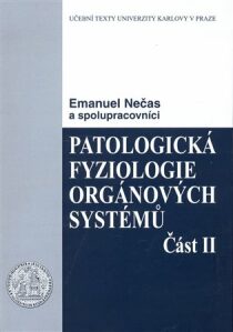 Patologická fyziologie orgánových systémů 2. - Emanuel Nečas