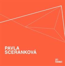 Pavla Sceranková - Pavla Sceranková, ...