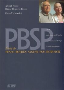 PBSP - Úvod do Pesso Boyden Systém Psychomotor - Diane Boyden-Pesso, ...